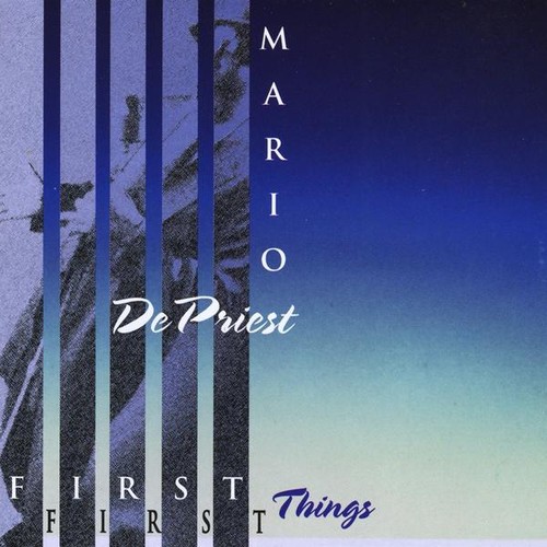 Mario Depriest - First Things First vinyl record cover