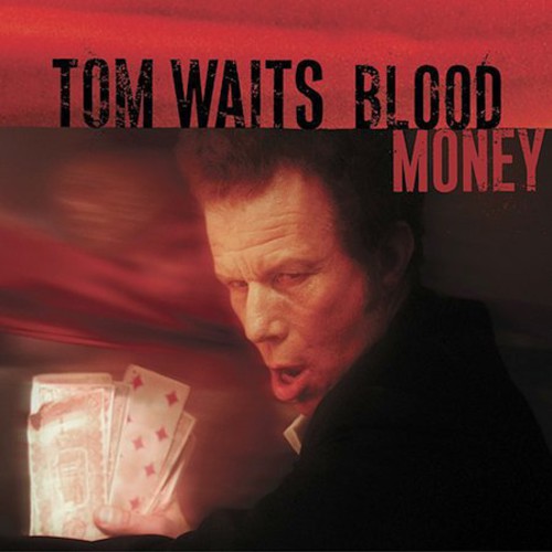Blood Money Tom Waits - Blood Money