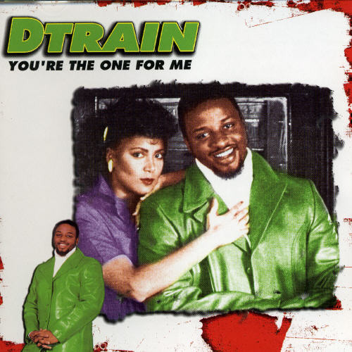 D Train/Syndicate of Law - You're the One for Me vinyl record cover