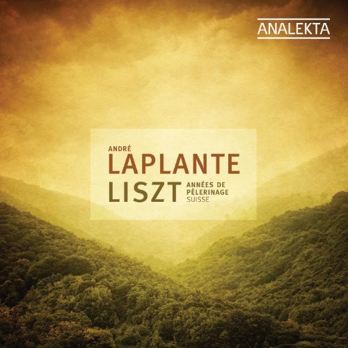 André Laplante - Annees de Pelerinage