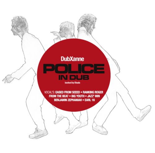 Dubxanne - Police In Dub [Dubbed]