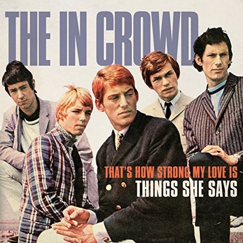 The in Crowd - That's How Strong My Love Is / Things She Says vinyl record cover