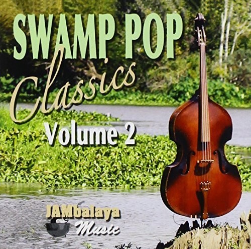 Swamp Pop Classics 2 / Various - Swamp Pop Classics 2 / Various vinyl record cover
