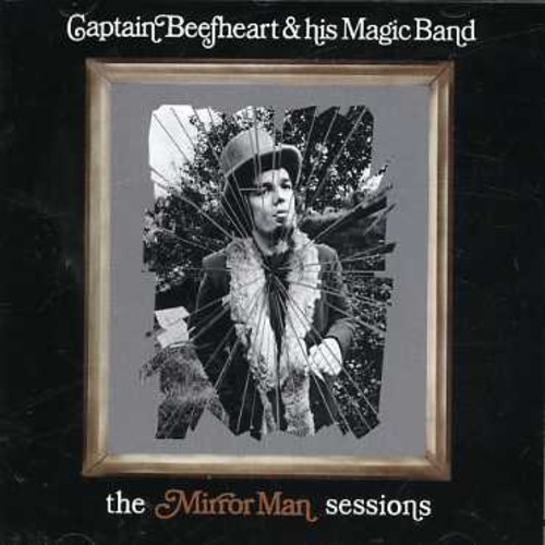 Captain Beefheart & His Mirror Man - Mirror Man Sessions vinyl record cover