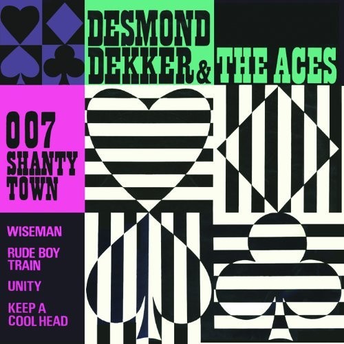 Desmond Dekker & The Aces - 0.0.7 Shanty Town