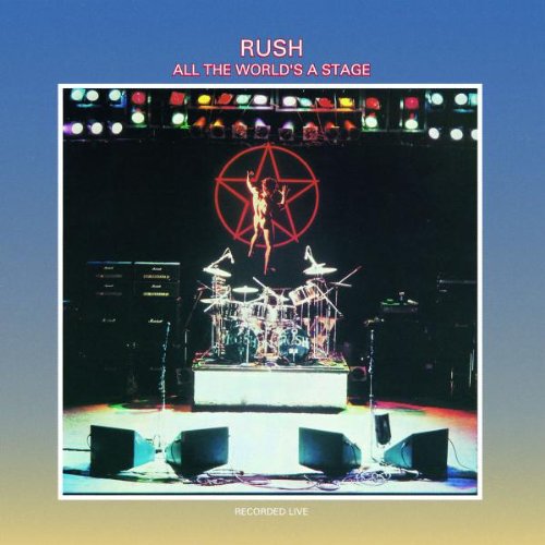 All The World's Stage (remastered) Rush - All The World's Stage (remastered)