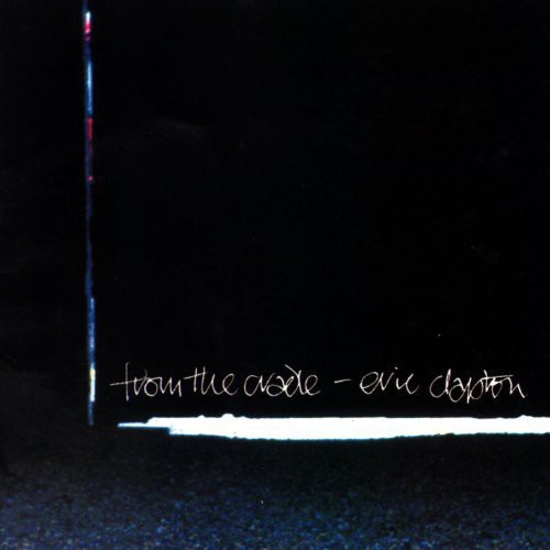 Eric Clapton - From The Cradle [180 Gram]