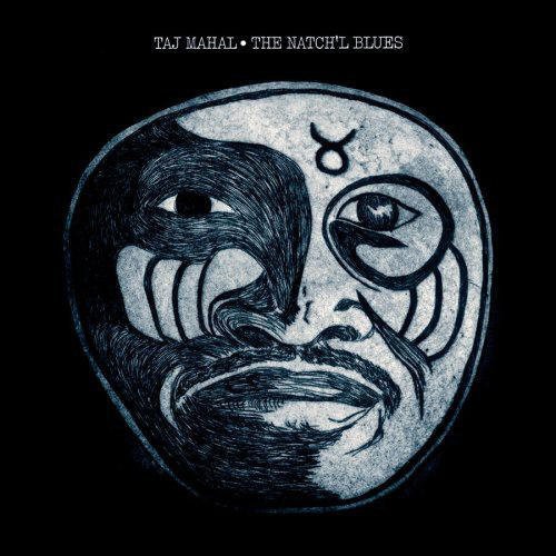 Taj Mahal - The Natch'l Blues