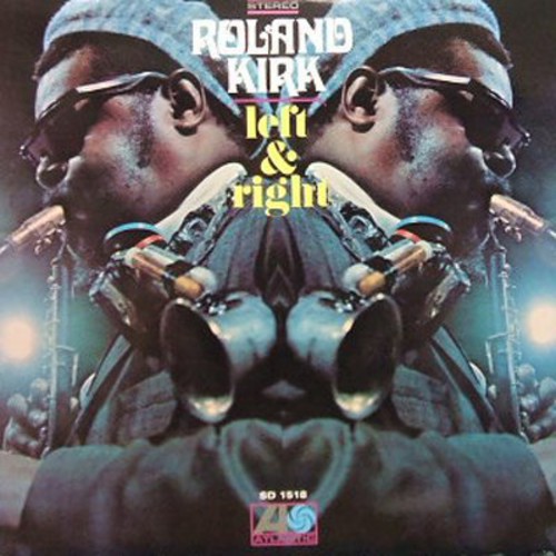Roland Kirk - Left & Right vinyl record cover