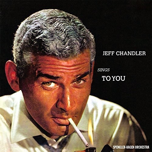 Jeff Chandler - Jeff Chandler Sings to You vinyl record cover
