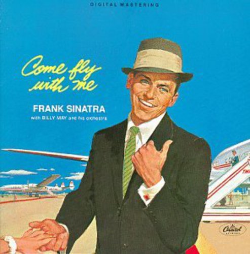 Come Fly With Me (remastered) Frank Sinatra - Come Fly With Me (remastered)