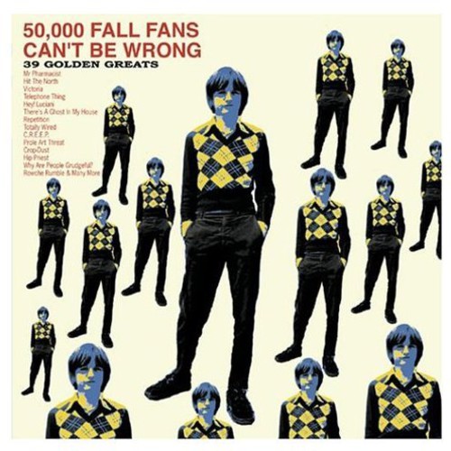 The Fall - 50,000 Fall Fans Can't Be Wrong: 39 Golden Greats vinyl record cover