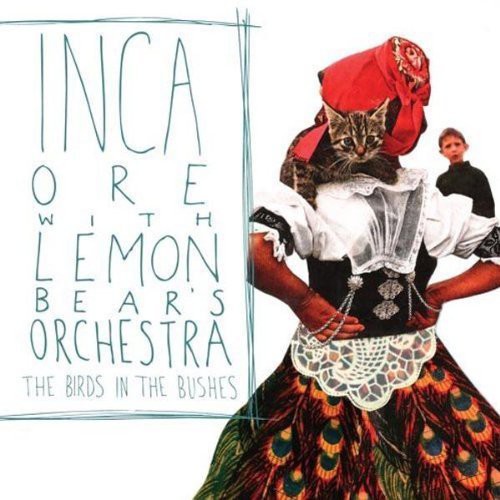 Inca Ore & Lemon Bears - The Birds In The Bushes vinyl record cover