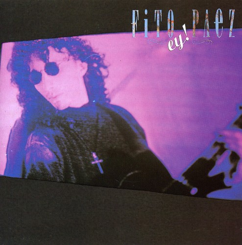 Fito Paez - Ey! [Import]