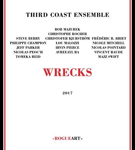 Third Coast Ensemble - Wrecks vinyl record cover