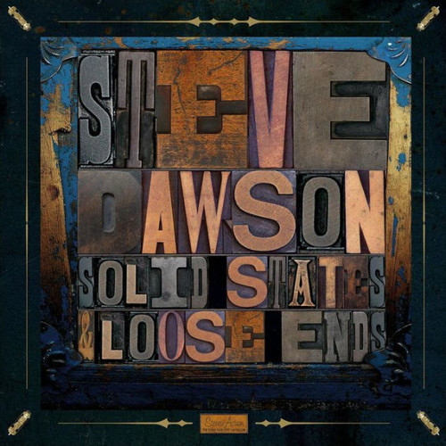 Steve Dawson - Loose Ends and Solid States vinyl record cover