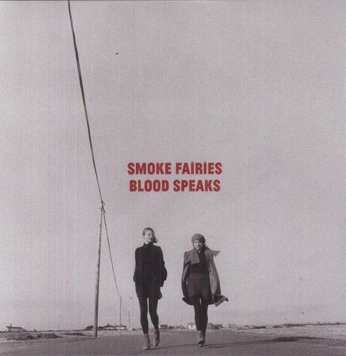 Smoke Fairies - Blood Speaks vinyl record cover