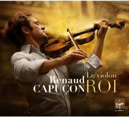 Renaud Capucon - Le Violon Roi vinyl record cover