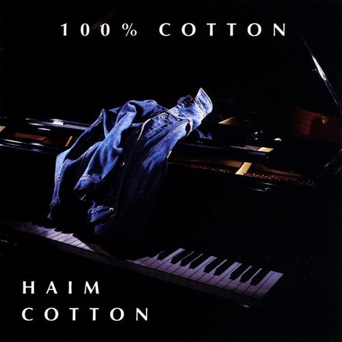 Haim Cotton - 100Percent Cotton vinyl record cover