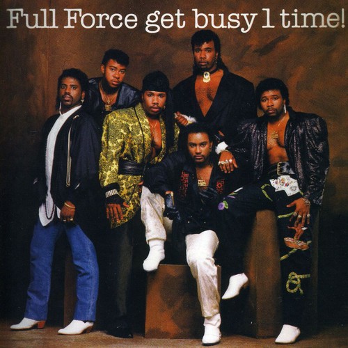 Full Force - Get Busy 1 Time vinyl record cover