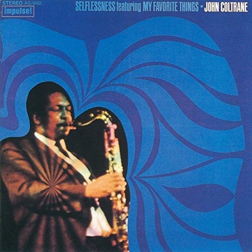 John Coltrane - Selflessness Featuring My Favorite vinyl record cover