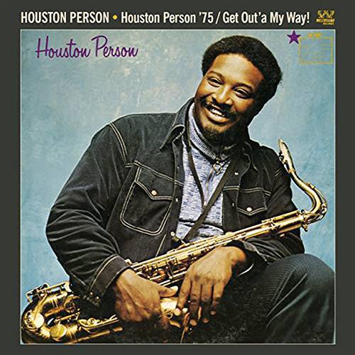 Houston Person '75 / Get Out'a My Way