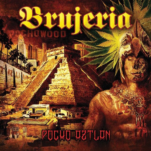 Brujeria - Pocho Aztlan vinyl record cover