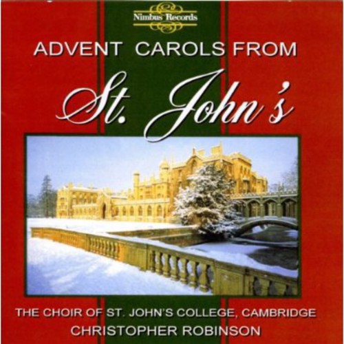 Choir Of St Johns College - Advent Carols from St John's