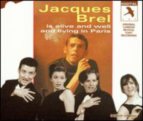 Jacques Brel Is Alive & Well &