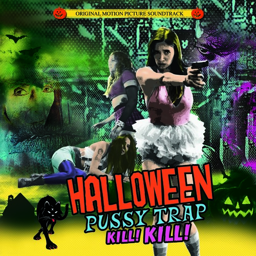 Halloween Pussytrap! Kill! Kill! / O.S.T. - Halloween Pussytrap! Kill! Kill! vinyl record cover