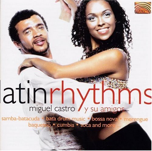 Miguel Castro Y Su Amigos - Latin Rhythms
