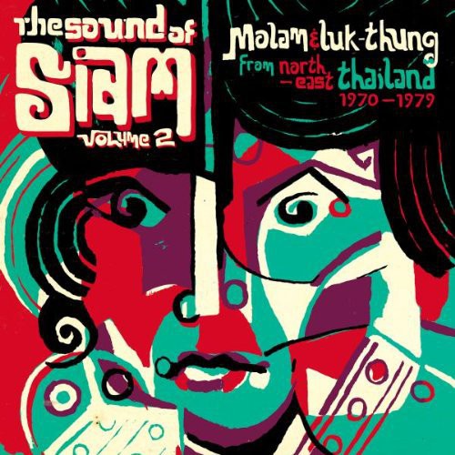 Sound Of Siam 2 Molam & Luk Thung 1970-1982 / Var - Sound Of Siam 2: Molam & Luk Thung 1970-1982 / Var vinyl record cover