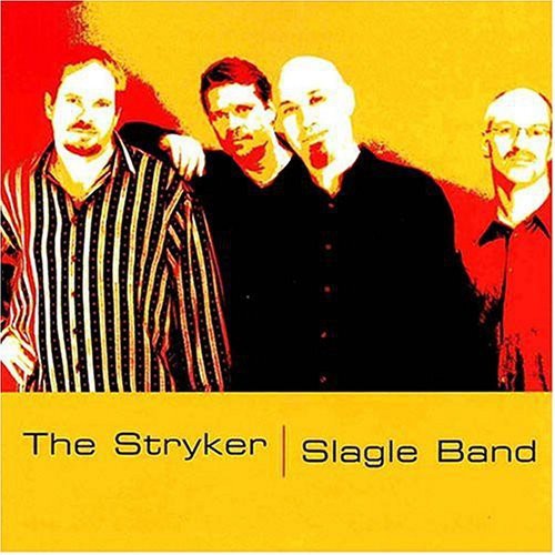 Stryker/Slagle Band - Stryker-Slagle Band