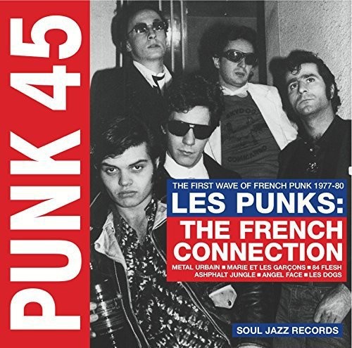 Punk 45: Les Punks: French Connection