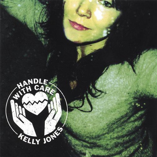 Kelly Jones - Handle with Care