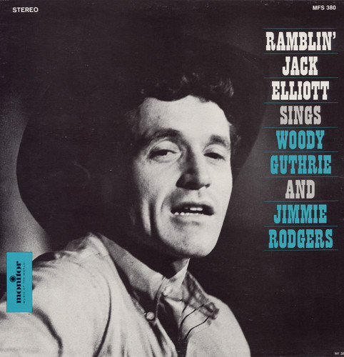 Ramblin Elliott Jack - Sings Woody Guthrie & Jimmie Rodgers