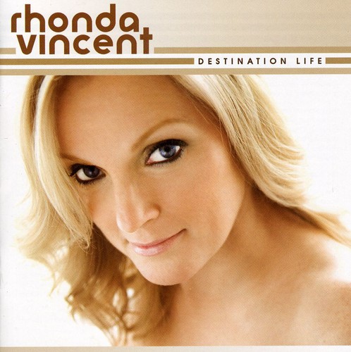 Rhonda Vincent - Destination Life