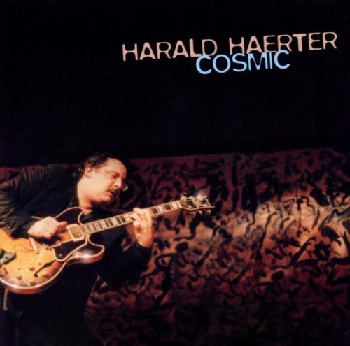 Haerter, Harald - Cosmic
