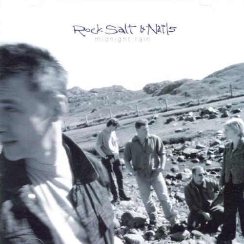 Rock, Salt & Nails - Midnight Rain