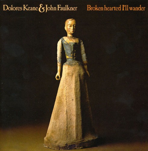 Keane/Faulkner - Broken Hearted I'll Wander