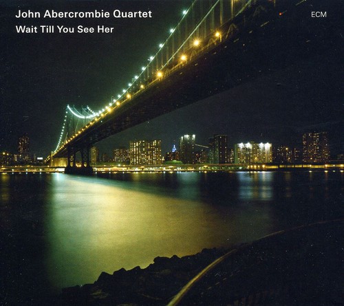 John Abercrombie - Wait Till You See Her vinyl record cover