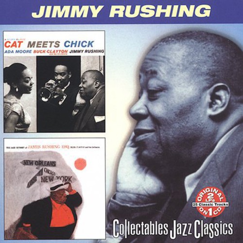 Cat Meets Chick / The Jazz Odyssey Of James Rushing Esq.