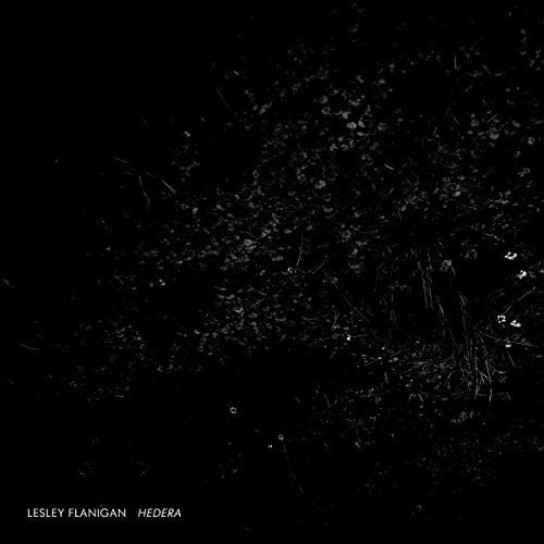Lesley Flanigan - Hedera