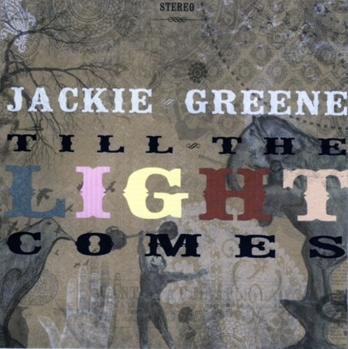 Jackie Greene - Till The Light Comes vinyl record cover