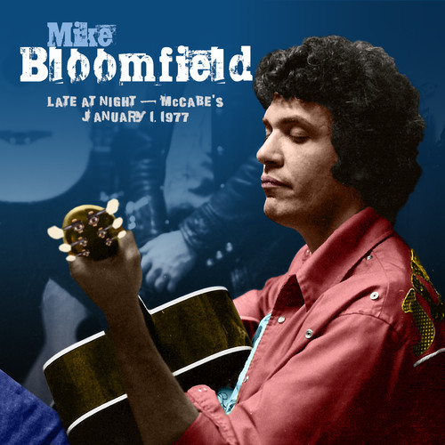Mike Bloomfield - Late At Night: Mccabes January 1,1977 vinyl record cover