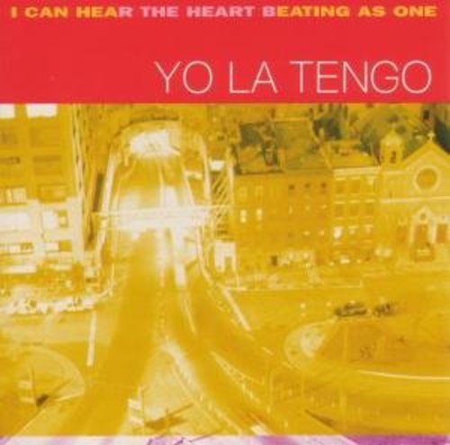 I Can Hear the Heart Beating As One Yo La Tengo - I Can Hear the Heart Beating As One