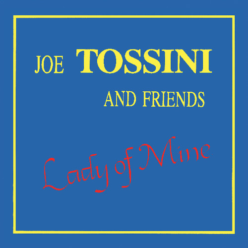 Joe Tossini - Lady of Mine vinyl record cover