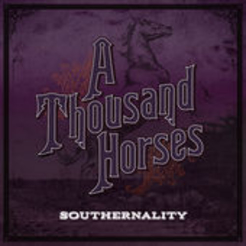 A Thousand Horses - Southernality [Vinyl]