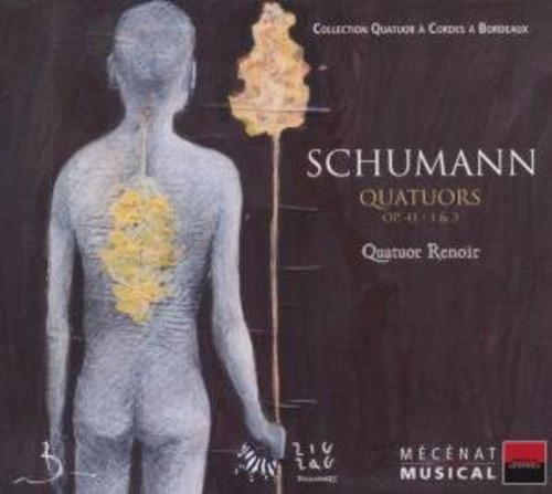 R. SCHUMANN - Quartets Op 41 No. 1 & 3