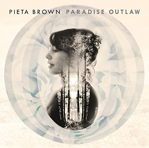 Pieta Brown - Paradise Outlaw